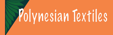 Polynesian Textiles